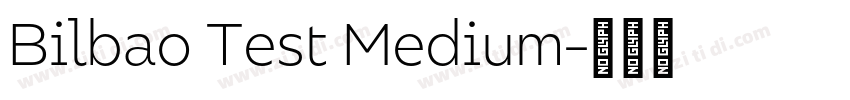 Bilbao Test Medium字体转换